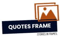 QUOTES FRAMES