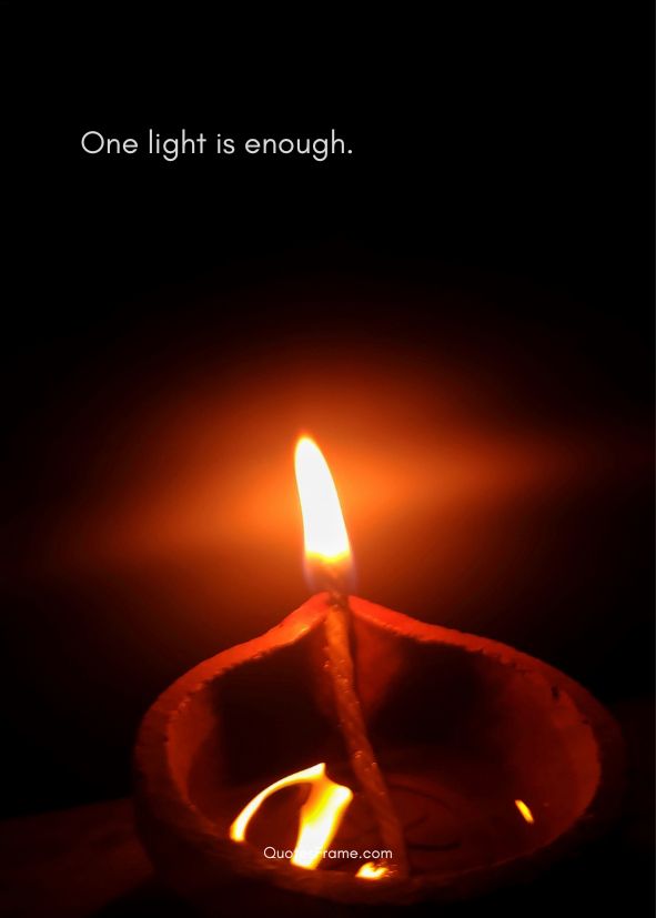 One light is enough., framed