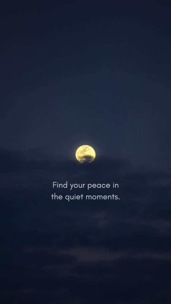 Quiet Moments - Moon Quote Phone Wallpaper FREE Download